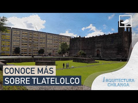 Conoce más sobre Tlatelolco