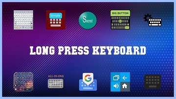 Must have 10 Long Press Keyboard Android Apps