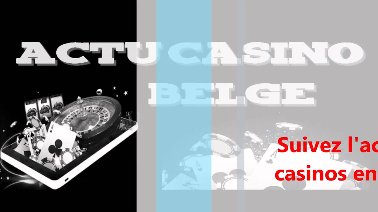 Actu Casino Belge