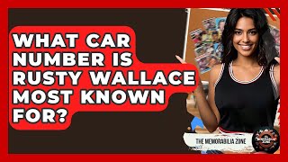 What Car Number Is Rusty Wallace Most Known For? - The Memorabilia Zone