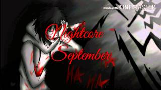 Video thumbnail of "Nightcore ~ September (jeff the killer)"