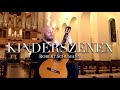 Schumann - Kinderszenen Op.15 (guitar)