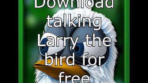 How to download talking Larry the bird for free android outfit7 Larry the bird