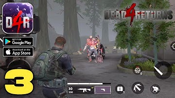 Dead 4 Returns Beta Gameplay (Android (Android,IOS) Part 3