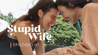 Stupid Wife - 3ª Temporada - 3X07 