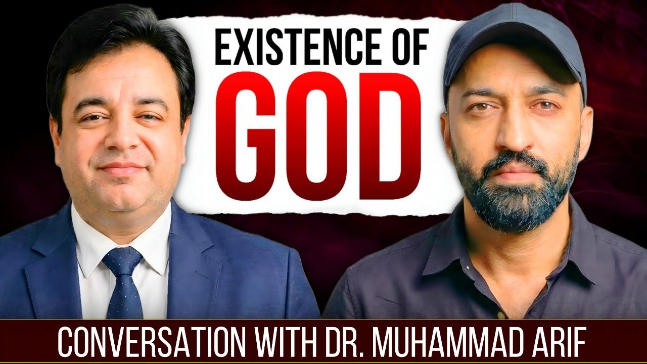 Existence of God: Featuring Dr. Muhammad Arif - YouTube