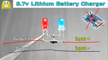 Homemade 3.7V Lithium Battery Charger | Easy and Safe Design