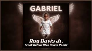Roy Davis Jr - Gabriel (Frank Delour Afro House Remix) - YouTube