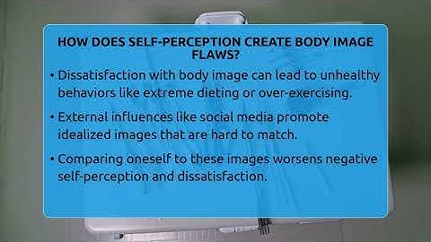 How Does Self-perception Create Body Image Flaws? - Inside Body Image