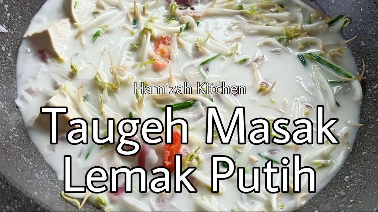Taugeh Masak Lemak Putih Dengan Ikan Panggang Shorts Youtube