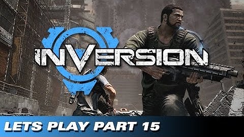 Lets Play - Inversion Part 15