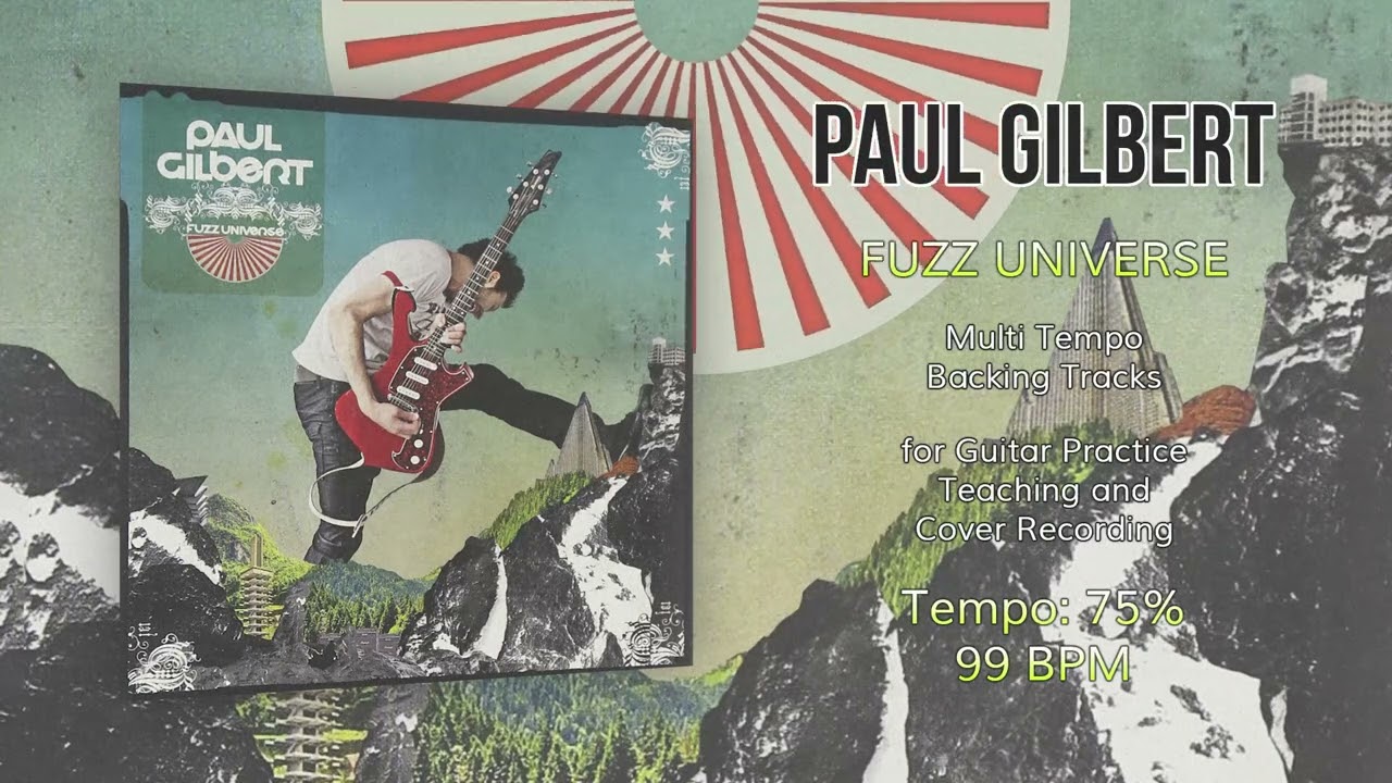 PAUL GILBERT - Fuzz Universe - 75% Tempo (99 BPM) Backing Track