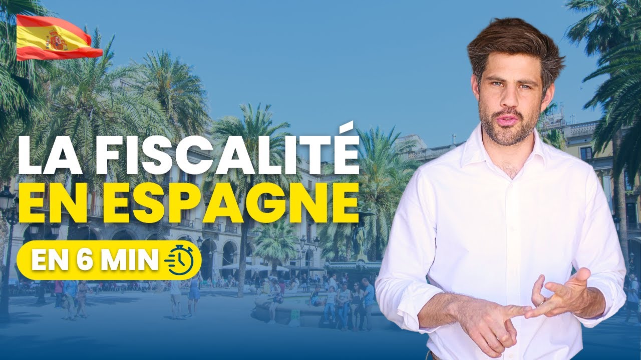Fiscalité en Espagne : ce que vous devez savoir avant un achat ...