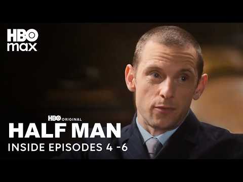 Half Man | Inside Episodes 4 to 6 | HBO Max