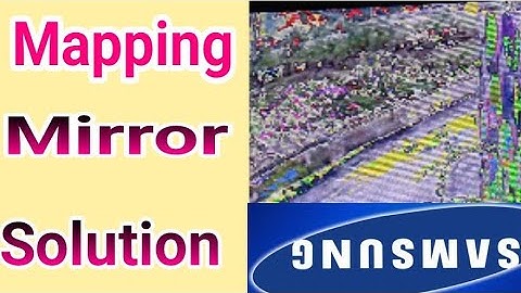 samsung led tv mapping and mirror solution