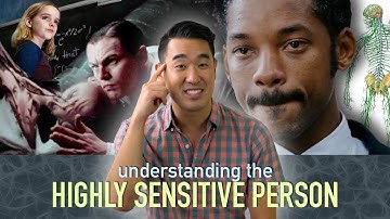 Understanding the Highly Sensitive Person (HSP)