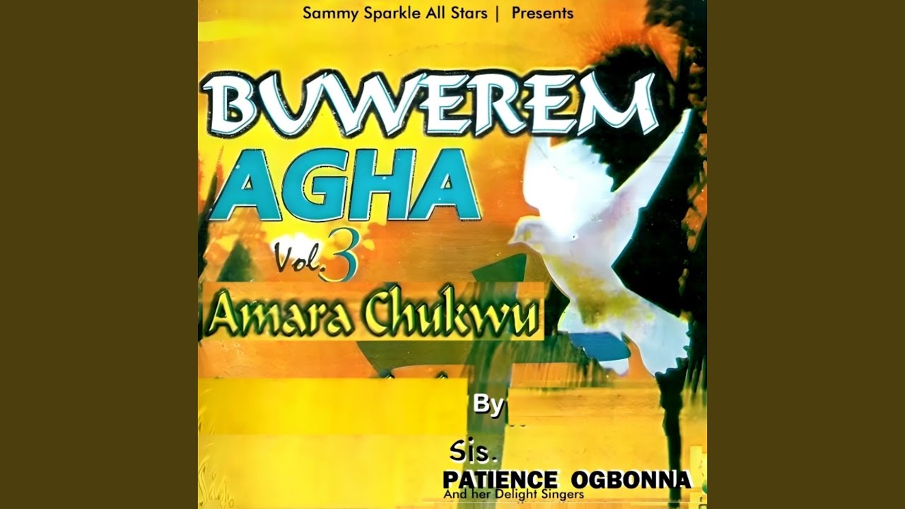 Amara Chineke / Buso Agha /Mgbe Diri Ihe Nile / Onye Dika Gi / Kele Chineke