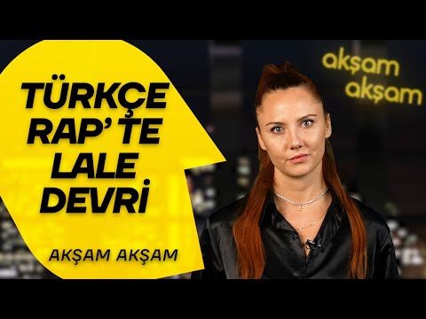 Akşam Akşam: Türkçe Rap'te Lale Devri - Türk Rap Şarkılarının 3 Dönemi