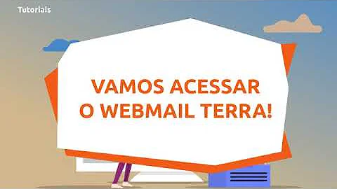 Como faço para acessar o meu E-mail do Terra?
