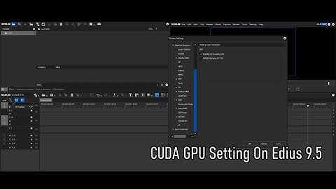 CUDA GPU Setting On Edius 9.5