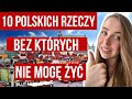 10 POLSKICH RZECZY BEZ KTÓRYCH NIE MOGĘ ŻYĆ . UKRAINKA O POLSCE .