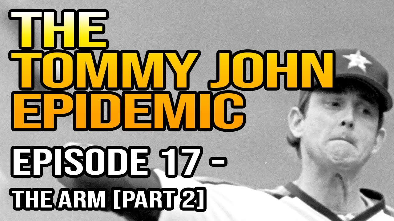 The Tommy John Epidemic | Episode 17 - The Arm [Part 2] | Matt Aquilina