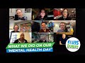 What We Did On Our 'Mental Health Day' | 15 Minute Morning Show
