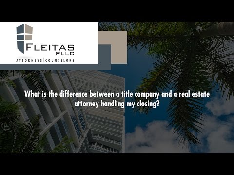 What is the difference between a title company and a real estate attorney handling my closing?