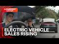 Electric vehicle sales through the roof | A Current Affair