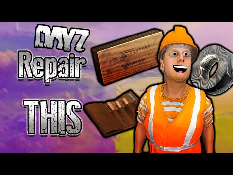 Repair ANY Item in DayZ