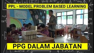Contoh Video PPL Aksi 1 PPG Daljab - Problem Based Learning