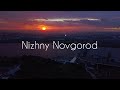 Nizhny Novgorod Aerial Drone  | Нижний Новгород Аэросъемка