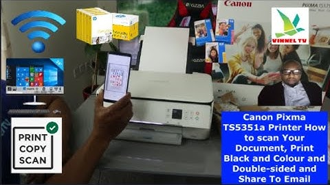Canon Pixma TS5351a Printer How to scan Your Document, Print Black and Colour,  Double-sided & Share