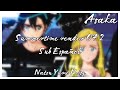 Summertime Render OP 2 Sub Espa&ntilde;ol English Natsu Yume Noisy by Asaka