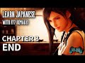 Learn Japanese with FF7 Remake - Chapter 3 END (3x Episode Special)