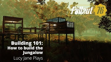 Fallout 76 - Building 101 - How to build the Jungalow