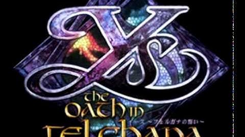 Ys: The Oath in Felghana OST ( My favorite songs! part 1)