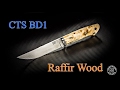 CTS-BD1 & Raffir Wood (процесс изготовления ножа)