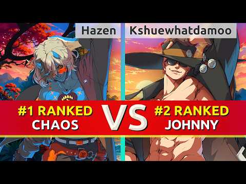 GGST ▰ Hazen (#1 Ranked Chaos) vs Kshuewhatdamoo (#2 Ranked Johnny). High Level Gameplay