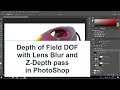 Lens Blur in PhotoShop with a Depth Pass