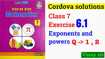 Class 7 CORDOVA Maths solutions | exercise 6.1 exponents and powers | concepts | @vinaysir2680