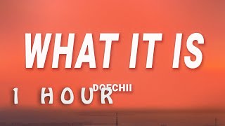 [ 1 HOUR ] Doechii - What It Is (Lyrics)