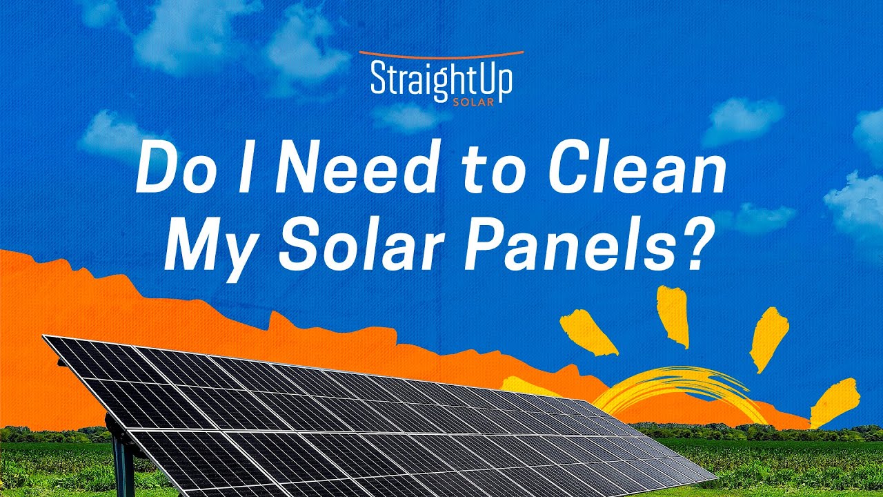 Do I Need to Clean My Solar Panels? Watt’s Up With Solar YouTube
