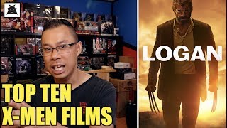 TOP TEN X-Men Films by Alex Yu