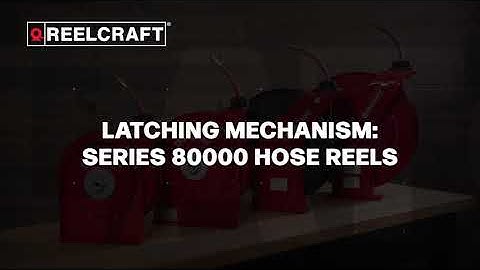 Series 80000 Hose Reel Latching Mechanism