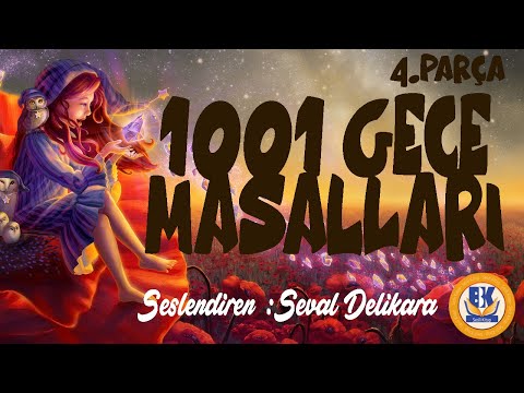 Binbir Gece Masalları - Cilt 1 (Sesli Kitap 4.Parça) (Seval Delikara)