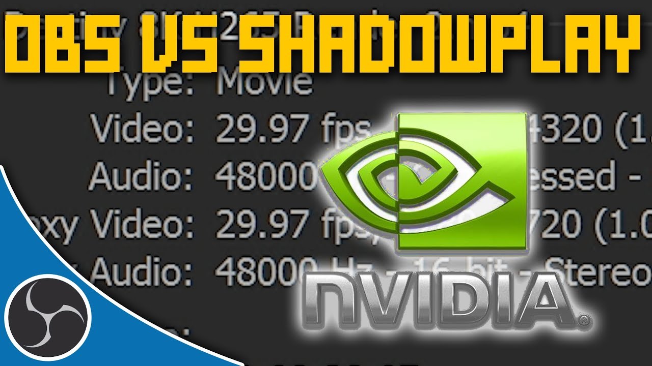 Obs Studio 144 Obs Versus Nvidia Shadowplay Which One Is Better Why Use Obs Youtube