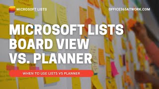 What to use when: Microsoft Lists Board view vs. Microsoft Planner