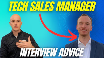 Tech Sales Manager Shares How to Interview