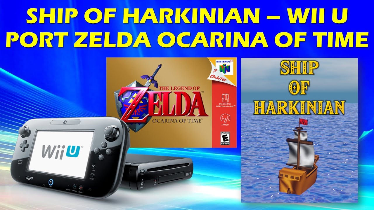 Ship of Harkinian (Ocarina of Time) Wii U Port   - The  Independent Video Game Community